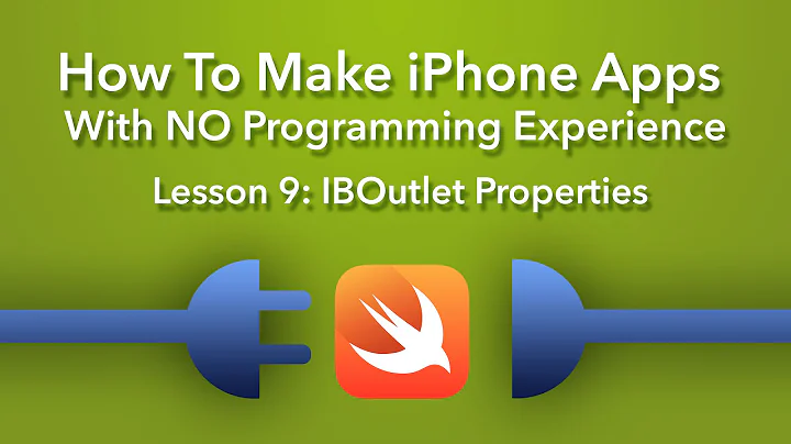 How To Make an App - Ep 9 - Swift IBOutlet Properties