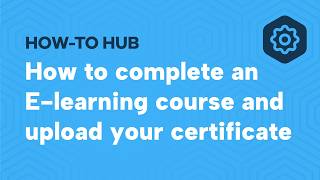 How to complete an E-learning course and upload your certificate ANZ