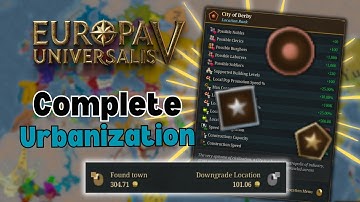 COMPREHENSIVE Guide to Urbanization in EU5 (Long Version)