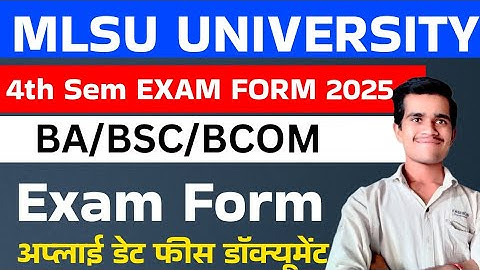 Mlsu 4th semester Exam Form 2025 | apply last date fees doqument | 3rd Semester Result kab tak aayag