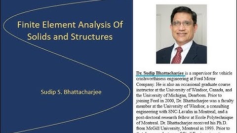 Finite Element Analysis of Solids and Structures by Dr Sudip Bhattacharjee