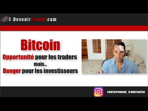Bitcoin : Opportunité pour les traders mais Danger pour les investisseurs