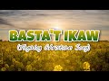 Bastat ikaw  tagalog christian song with lyrics