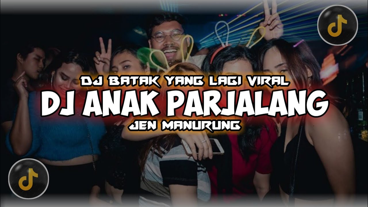 DJ ANAK PARJALANG BREAKBEAT FULL BASS VIRAL TIKTOK
