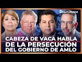 #ENVIVO CABEZA DE VACA RESPONDE a los ATAQUES del gobierno de AMLO que busca ENCARCELARLO como sea