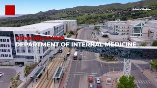 The University of Utah - Department of Internal Medicine Overview