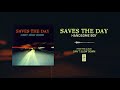Saves The Day "Handsome Boy"