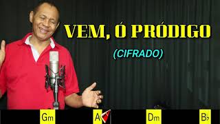 Vem, Ó Pródigo - 353. Harpa Cristã- Cifrado - Carlos José