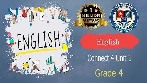 English - Unit 1- Connect 4- Grade 4