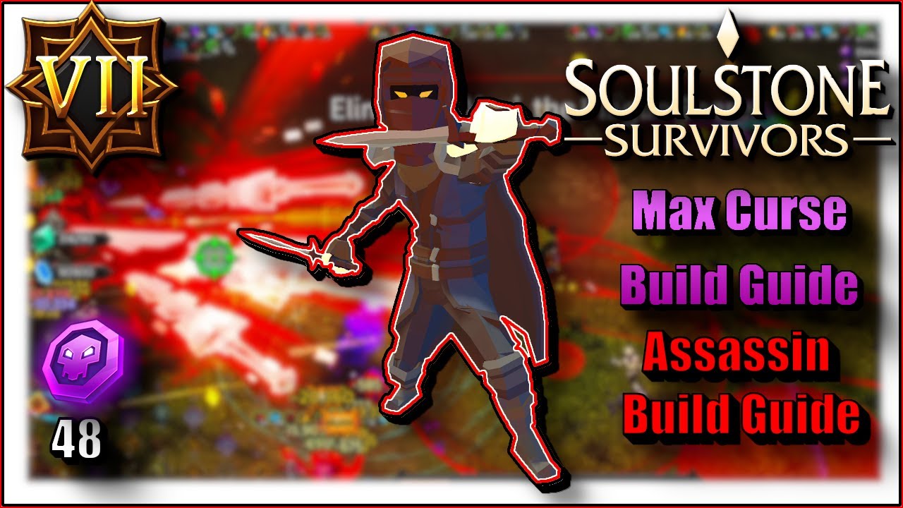 Assassinate! Soulstone Survivors Max Difficulty Build Guide! 