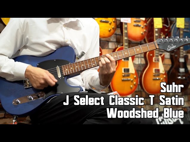 Suhr J Select Classic T Satin WOODSHED Blue 【イシバシ楽器心斎橋店 