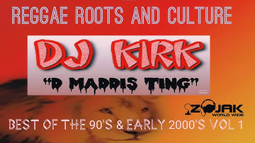 DJ KIRK REGGAE ONE DROP CULTURE MIX 90