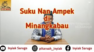 Download Lagu Suku Nan Ampek Dan Perkembangannya || By Inyiak Sarugo MP3