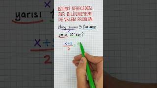 8.SINIF🟡DENKLEM KURMA~ÇÖZME🟡 Denklem Problemleri➡️ #denklem #denklemkurma #denklemçözme ✅️✅️