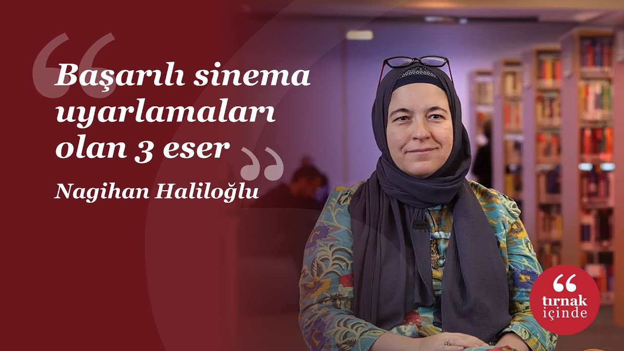 Başarılı sinema uyarlamaları olan 3 eser I Nagihan Haliloğlu I #1000TemelEser