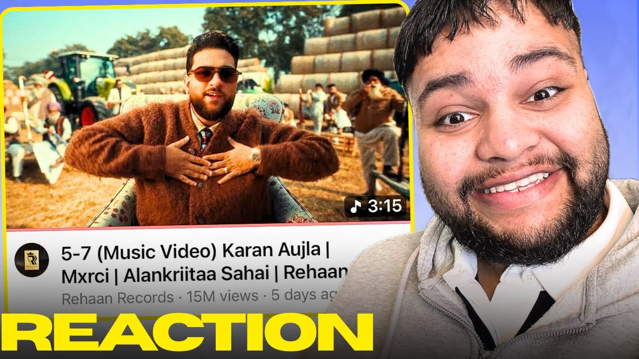 KARAN AUJLA - 5-7 REACTION | KMLTHISIDE