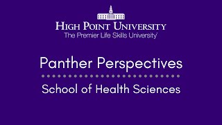 Panther Perspectives: School of Health Sciences