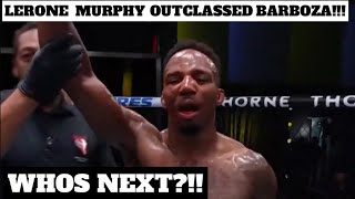 DID MURPHY RETIRE BARBOZA?!!BARBOZA OUTCLASSED FOR FIVE ROUNDS!!