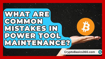 What Are Common Mistakes in Power Tool Maintenance? | ToolBench Pros