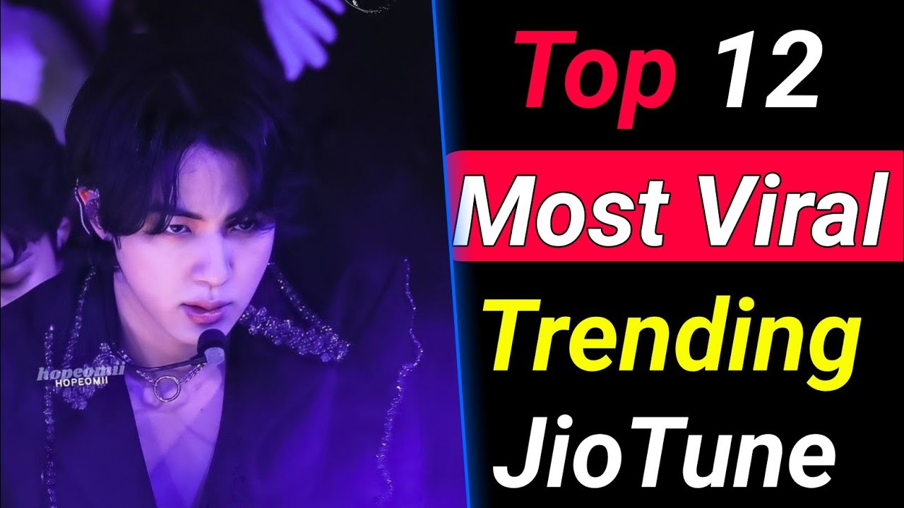 Top 12 Most Trending viral Jiotune in 2022 || Best viral jiotune On 2022 !