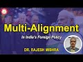 Multi-Alignment in India's Foreign Policy #IndiaForeignPolicy #NAM #Multialignment #UPSC #PCS#NETJRF