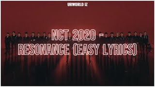NCT 2020- RESONANCE (EASY LYRICS)