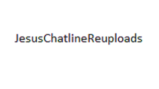 JesusChatlineReuploads Live Stream