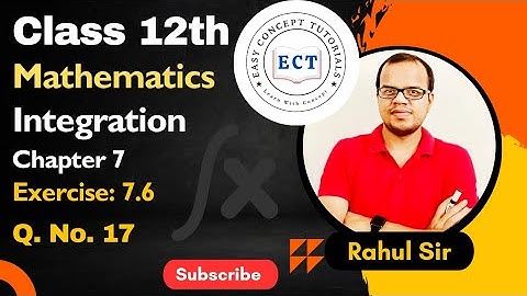 Class 12 Mathematics | Integrals | Integration | Chapter 7 | Ex 7.6 Q 17 I NCERT SOLUTION Class 12