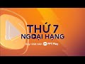 FPT Play - Trailer Thứ 7 Ngoại hạng mùa giải 2025/26