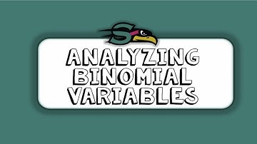 6.4 Analyzing Binomial Variables