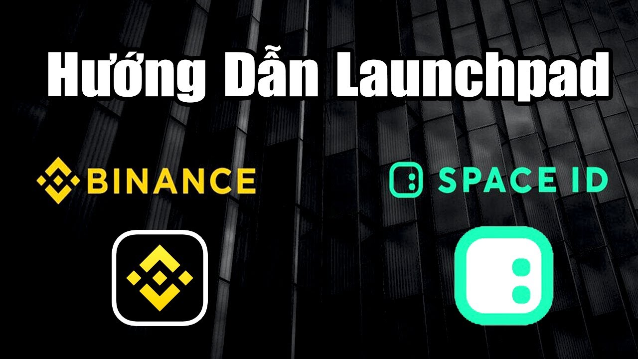 Hướng Dẫn Đăng Ký Launchpad Space ID Trên Binance