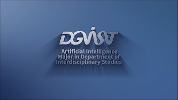 DGIST Graduate School - Artificial Intelligence Major in Interdisciplinary Studies