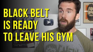 Black Belt Ready to Leave His Gym After Beating His BJJ Coach