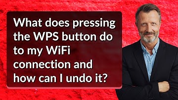 What does pressing the WPS button do to my WiFi connection and how can I undo it?