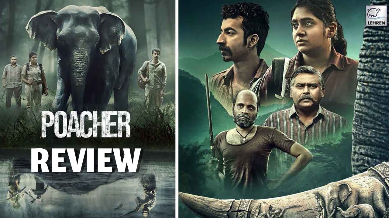 Poacher - Web Series Review  | Worth ah ? | Nimisha | Roshan Mathew | Just Filmwoods