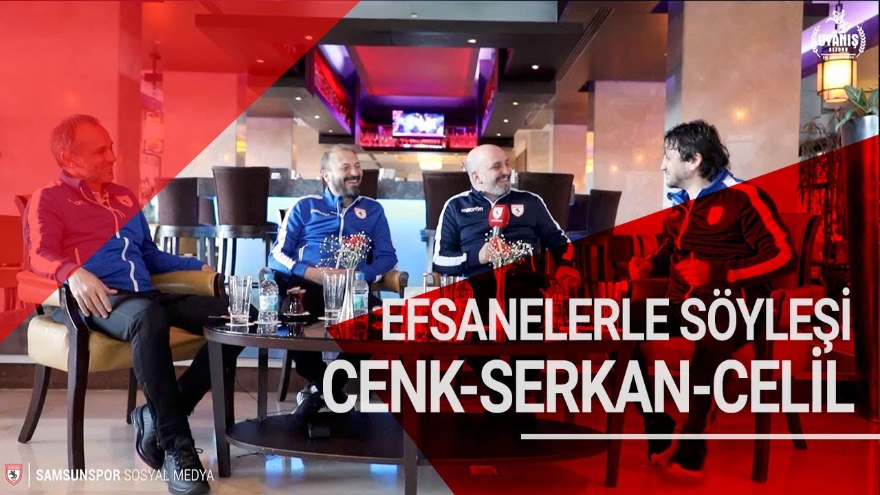 Efsanelerle Söyleşi  | Cenk İşler - Serkan Aykut - Celil Sağır
