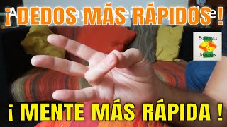 Ejercicios para MANOS, DEDOS Y MENTE MÁS RÁPIDOS (2da. parte)