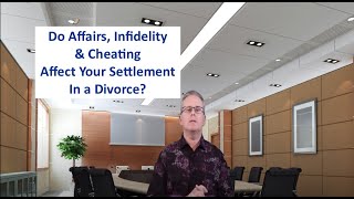 Marital Affairs, Infidelity, Cheating & Divorce Settlements for [2020]