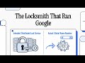 The Locksmith That Ran Google - The Chubby Distributed Lock Service