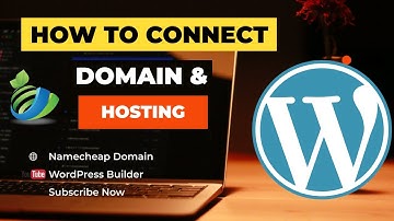 How To Connect Domain And Hosting With WordPress Tutorial