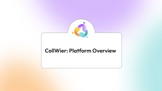CollWi Platform Overview for CollWiers | Learn, Connect, Grow