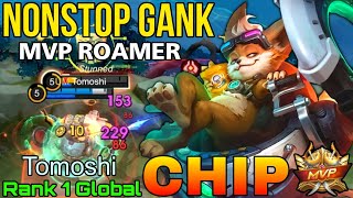 MVP Roamer Chip NonStop Gank! - Top 1 Global Chip by Tomoshi - Mobile Legends
