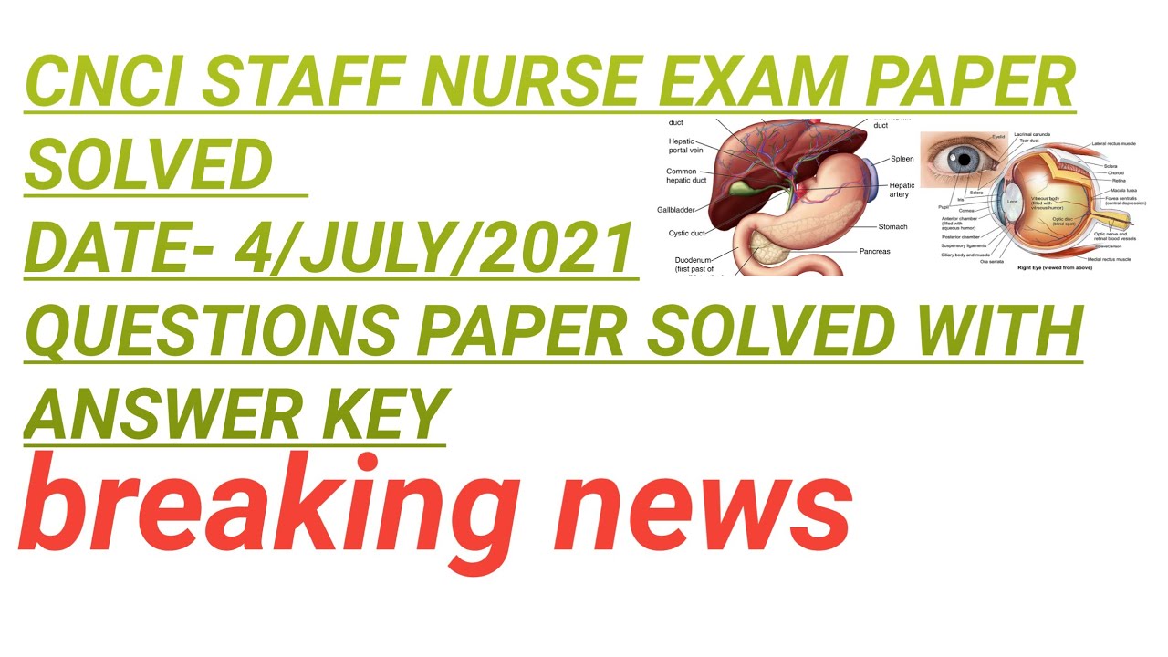 CNCI STAFF NURSE EXAM PAPER 2021Solved With Answer 🗝️ key