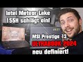 Intel Meteor Lake 155H schlägt ein! 💪😏 Ultrabook 2024 neu definiert! MSI Prestige 13 AI Evo Review