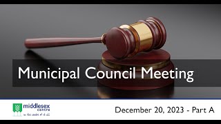 December 20, 2023 - Middlesex Centre Council Meeting - Part A