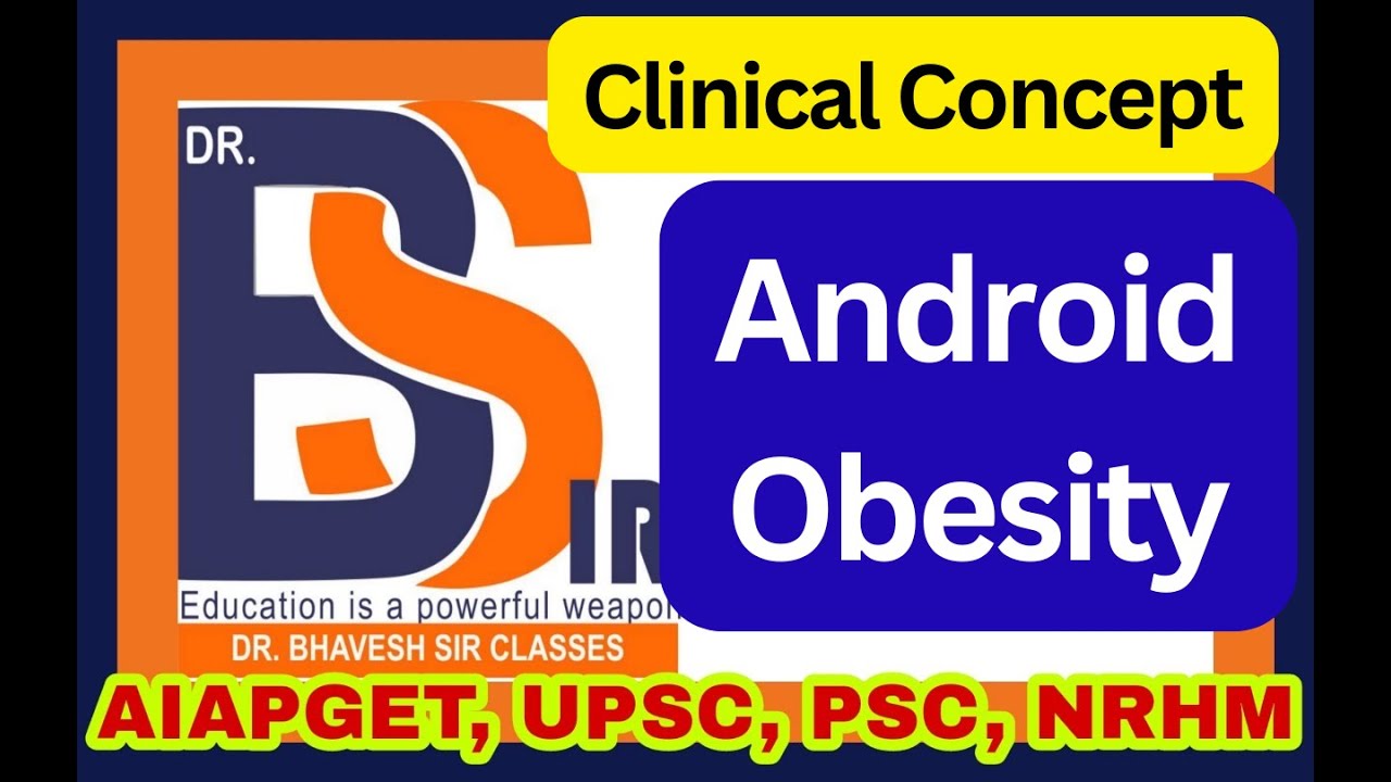 Android Obesity Clinical Concept | Android Obesity | Obesity | Dr.Bhavesh Sir Classes