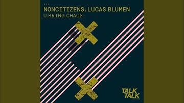 U Bring Chaos (Extended Mix)