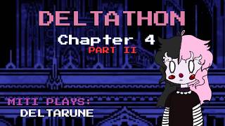 DELTATHON: CHAPTER 4 Part II
