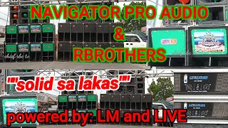 navigator pro audio and rbrothers solid sa lakas | disco sa kalye mayad nga norala 2023 | sound show