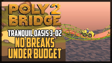 Poly Bridge 2 Level 3-02 Big Dipper Solution